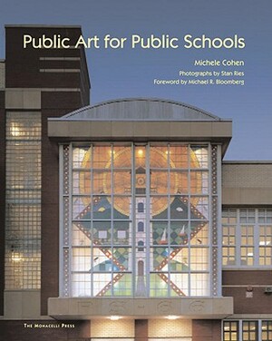 Public Art for Public Schools by Michele Cohen