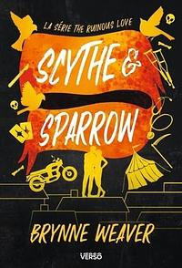 Scythe & Sparrow by Brynne Weaver
