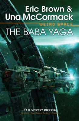 Weird Space: The Baba Yaga by Una McCormack, Eric Brown