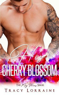 His Cherry Blossom by Flirt Club, Tracy Lorraine