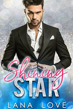 Shining Star by Lana Love