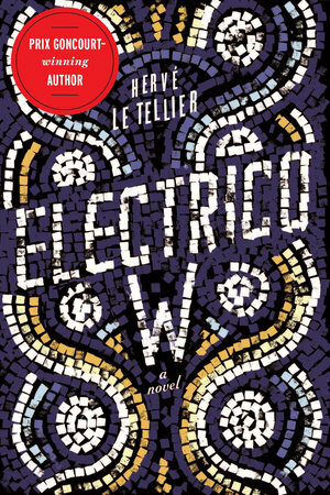 Electrico W by Hervé Le Tellier