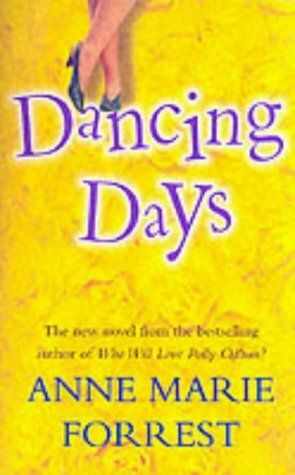 Dancing Days by Anne Marie Forrest
