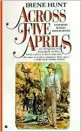 Across Five Aprils by Irene Hunt