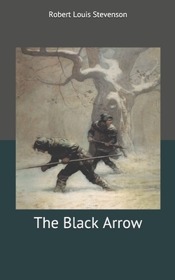 The Black Arrow by Robert Louis Stevenson