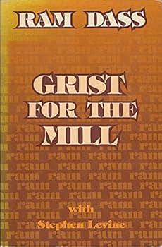 Grist for the Mill by Stephen Levine, Ram Dass