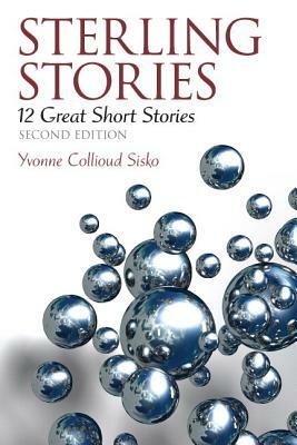 Sterling Stories: 12 Great Short Stories Plus Mylab Reading Without Pearson Etext -- Access Card Package by Yvonne Collioud Sisko