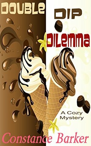 Double Dip Dilemma by Constance Barker