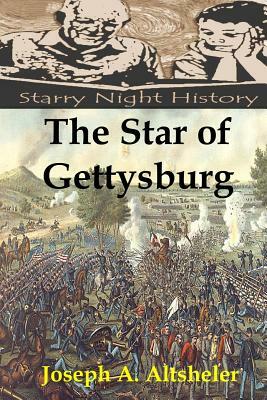 The Star of Gettysburg by Joseph a. Altsheler