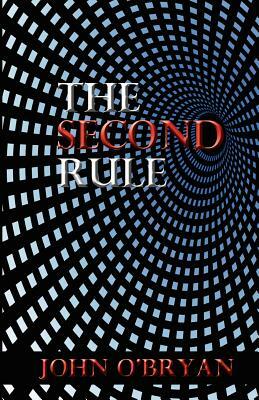 The Second Rule by John O'Bryan