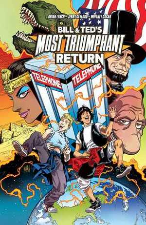 Bill & Ted's Most Triumphant Return by Kurtis J. Wiebe, Brian Lynch, Ryan North, Christopher Hastings, Jerry Gaylord