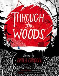 Through the Woods by E.M. Carroll