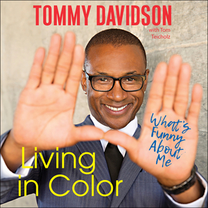 Living in Color: What's Funny about Me by Tommy Davidson