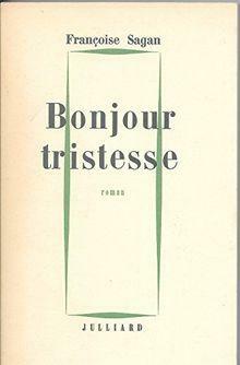 Bonjour tristesse: roman by Françoise Sagan