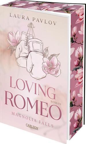 Magnolia Falls 1: Loving Romeo by Laura Pavlov