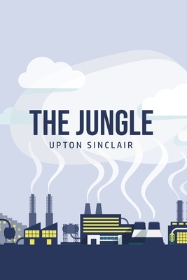 The Jungle by Upton Sinclair