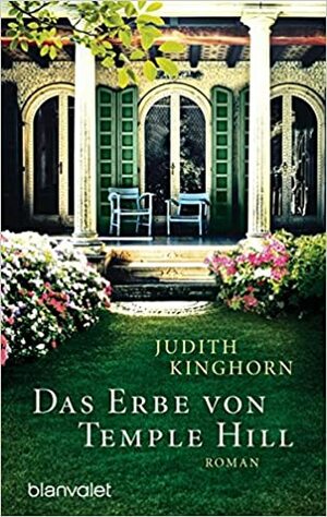 Das Erbe von Temple Hill by Judith Kinghorn