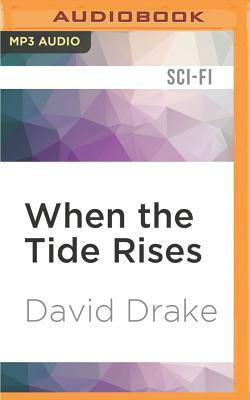 When the Tide Rises by David Drake