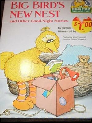 Big Bird's New Nest: And Other Good Night Stories by Justine Korman Fontes