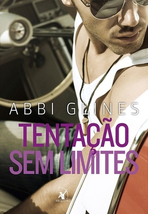 Tentação Sem Limites by Cássia Zanon, Abbi Glines