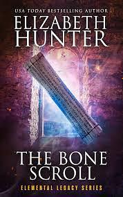 The Bone Scroll by Elizabeth Hunter