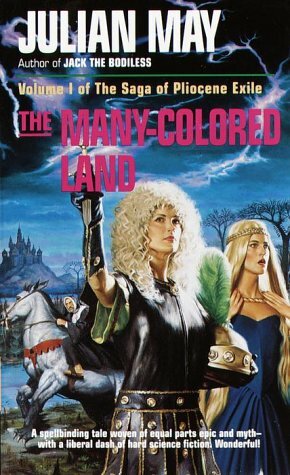 The Many-Colored Land by Julian May