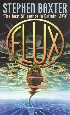 Flux by Stephen Baxter