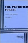 The Petrified Forest by Robert E. Sherwood