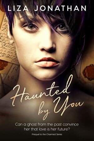 Haunted by You by Liza Jonathan