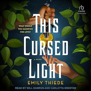 This Cursed Light by Emily Thiede