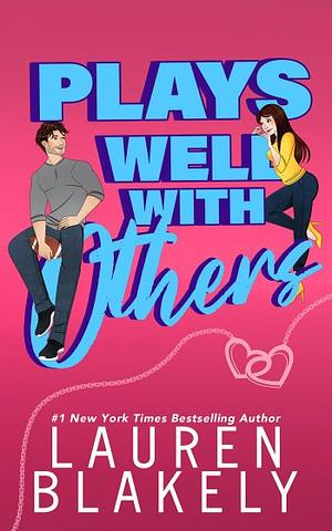 Plays Well With Others by Lauren Blakely