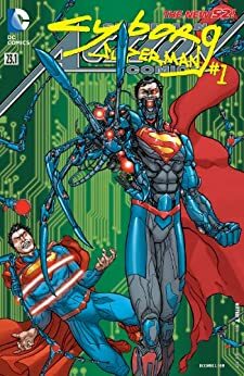 Action Comics (2011-2016) #23.1: Featuring Cyborg Superman by Michael Alan Nelson, Aaron Kuder