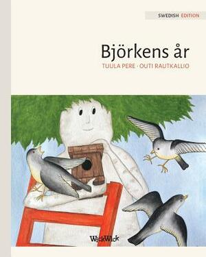 Björkens år: Swedish Edition of A Birch Tree's Year by Tuula Pere