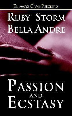 Passion and Ecstasy: Payton's Passion / Authors in Ecstasy by Ruby Storm, Bella Andre
