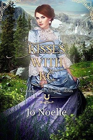 Kisses With KC by Jo Noelle, Jo Noelle