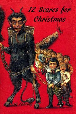 12 Scares for Christmas by Jg Faherty