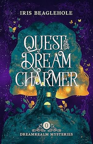 Quest of the Dreamcharmer  by Iris Beaglehole