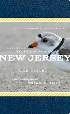 American Birding Association Field Guide to the Birds of New Jersey by Rick Wright