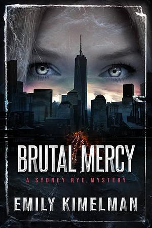 Brutal Mercy by Emily Kimelman