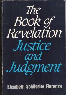 The Book of Revelation: Justice and Judgement by Elisabeth Schüssler Fiorenza