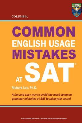 Columbia Common English Usage Mistakes at SAT by Richard Lee Ph. D.