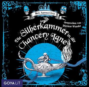 Die Silberkammer in der Chancery Lane by Ben Aaronovitch