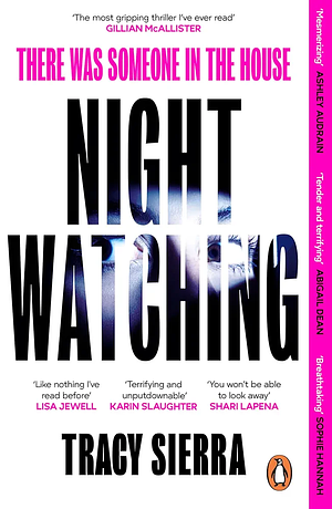 Nightwatching by Tracy Sierra