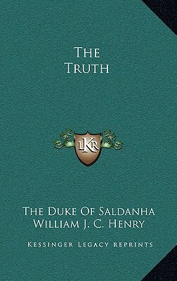 The Truth by The Duke of Saldanha