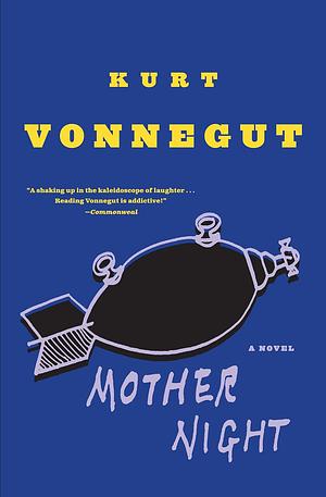 Mother Night: A Novel by Kurt Vonnegut