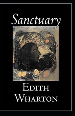 Sanctuary Illustrated by Edith Wharton