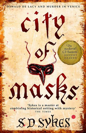 City of Masks: Oswald de Lacy Book 3 by S.D. Sykes