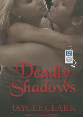 Deadly Shadows by Jaycee Clark