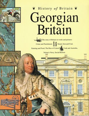 Georgian Britain: 1714 to 1837 by Lionel Bender, Andrew Langley