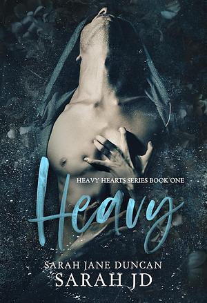 Heavy by Sarah Jane Duncan, Sarah J.D.